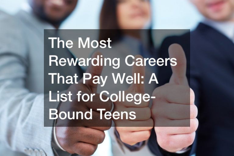 The Most Rewarding Careers That Pay Well A List for CollegeBound