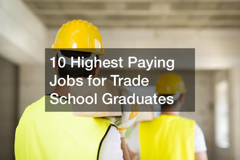 10 Highest Paying Jobs for Trade School Graduates