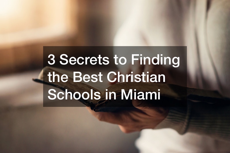 3 Secrets to Finding the Best Christian Schools in Miami