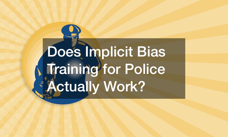 Does Implicit Bias Training for Police Actually Work?
