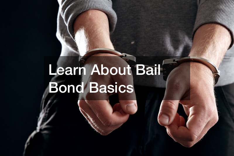 Learn About Bail Bond Basics